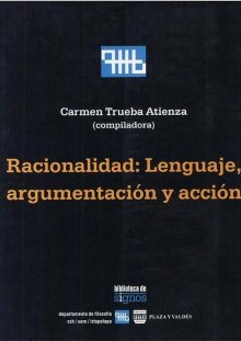 Portada RACIONALIDAD: LENGUAJE, ARGUMENTACIÓN Y ACCIÓN