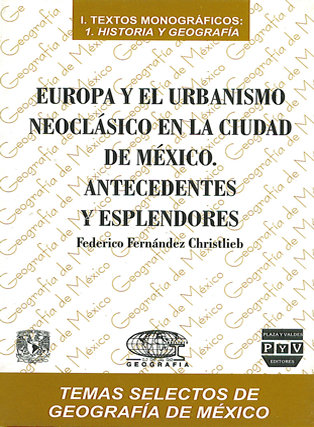 Portada EUROPA Y EL URBANISMO NEOCLÁSICO EN LA CIUDAD DE MÉXICO