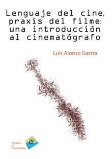 Portada LENGUAJE DEL CINE, PRAXIS DEL FILME