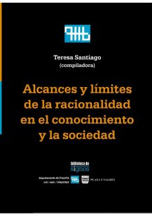 Portada ALCANCES Y LÍMITES DE LA RACIONALIDAD EN EL CONOCIMIENTO Y LA SOCIEDAD