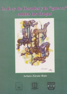 Portada LEY DE HERODES Y LA GUERRA CONTRA LAS DROGAS