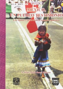 Portada MÉXICO, UN PUEBLO TESTIMONIO